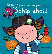 Schip ahoi! Kaatjes grote boek over piraten