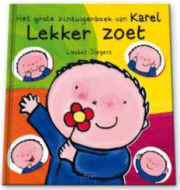 Lekker zoet. Het grote zintuigenboek van Karel