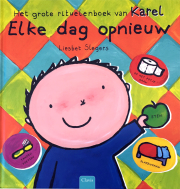 Elke dag opnieuw. Het grote rituelenboek van Karel