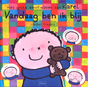 Vandaag ben ik blij. Het grote emotieboek van Karel