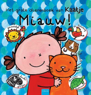 Miauw! Het grote dierenboek van Kaatje